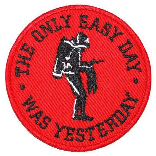 The Only Easy Day Was Yesterday Patch (Red) 8cm